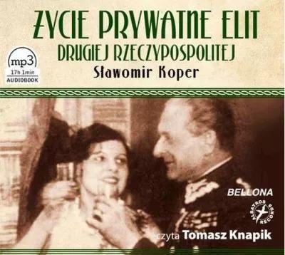 Życie prywatne elit Drugiej Rzeczypospolitej.