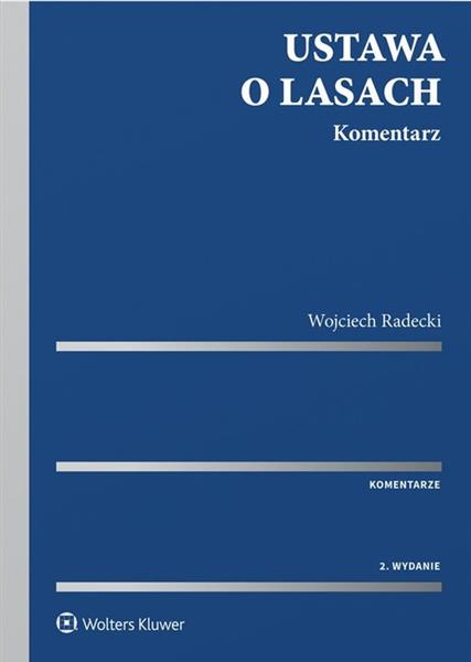 USTAWA O LASACH. KOMENTARZ
