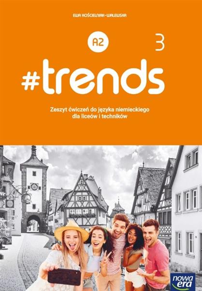 #TRENDS 3. JĘZYK NIEMIECKI. POZIOM A2. ZESZYT ĆWIC