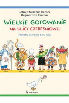 WIELKIE GOTOWANIE NA ULICY CZEREŚNIOWEJ.