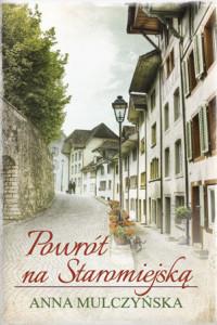 POWRÓT NA STAROMIEJSKĄ