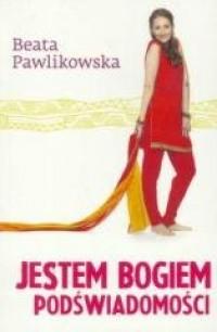 Jestem bogiem podświadomości