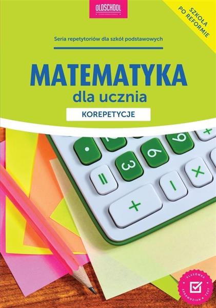 MATEMATYKA DLA UCZNIA KOREPETYCJE