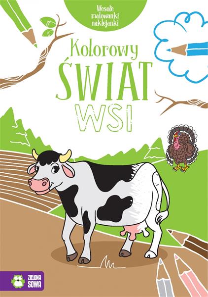 WESOŁE MALOWANKI, NAKLEJANKI. KOLOROWY ŚWIAT WSI 9