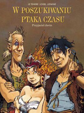 W POSZUKIWANIU PTAKA CZASU. TOM 1. PRZYJACIEL JAVI