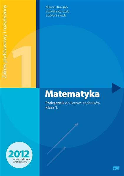 MATEMATYKA. PODRĘCZNIK DO LICEÓW I TECHNIKÓW. KLAS