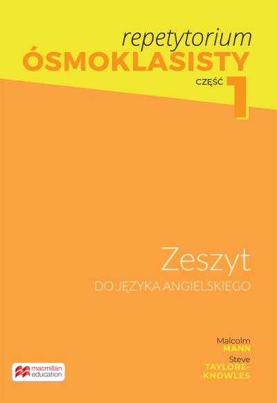 REPETYTORIUM ÓSMOKLASISTY. CZĘŚĆ 1. ZESZYT DO JĘZY