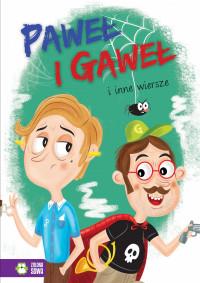 WIERSZE. PAWEŁ I GAWEŁ I INNE WIERSZE