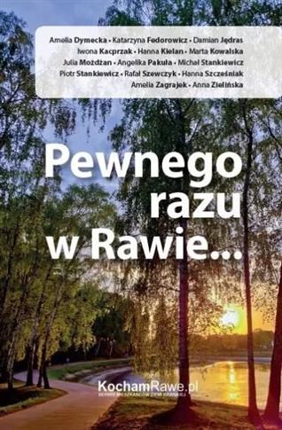 Pewnego razu w Rawie...