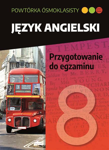 POWTÓRKA ÓSMOKLASISTY. JĘZYK ANGIELSKI. PRZYGOTOWA