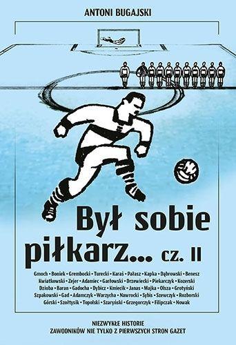 BYŁ SOBIE PIŁKARZ... CZĘŚĆ 2