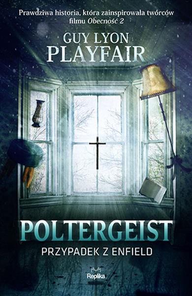POLTERGEIST. PRZYPADEK Z ENFIELD