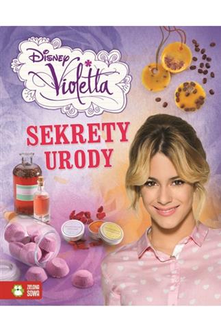 Violetta. Sekrety urody