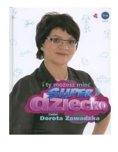 I ty możesz mieć superdziecko