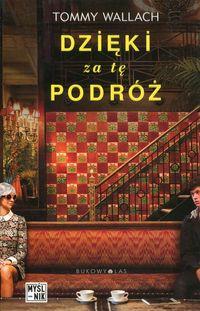 DZIĘKI ZA TĘ PODRÓŻ