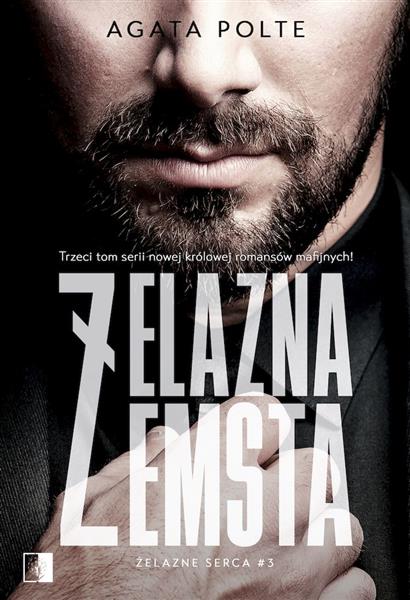 ŻELAZNE SERCA. TOM 3. ŻELAZNA ZEMSTA
