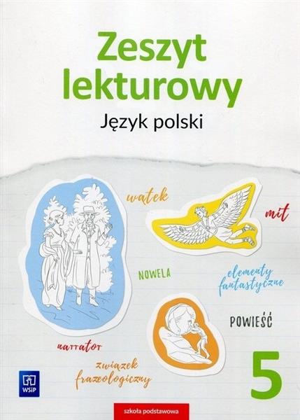 JĘZYK POLSKI. ZESZYT LEKTUROWY. ZESZYT ĆWICZEŃ. KL