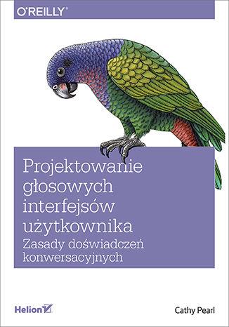 PROJEKTOWANIE GŁOSOWYCH INTERFEJSÓW UŻYTKOWNIKA.