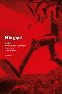 NIE GĘSI POLSKIE PROJEKT.. GRAFICZNE1919-1949