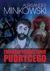 ZMARTWYCHWSTANIE PUDRYCEGO