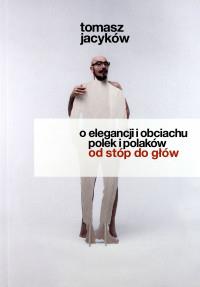 O ELEGANCJI I OBCIACHU POLEK I POLAKÓW