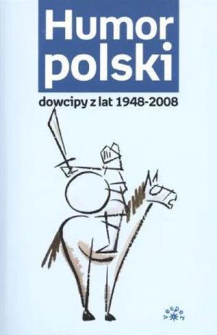 Humor polski. Dowcipy z lat 1948-2008