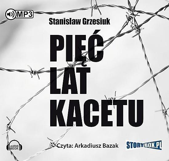 PIĘĆ LAT KACETU. AUDIOBOOK