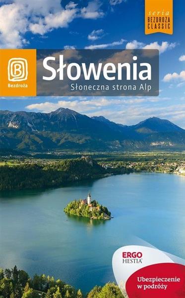 BEZDROŻA CLASSIC. SŁOWENIA. SŁONECZNA STRONA ALP,
