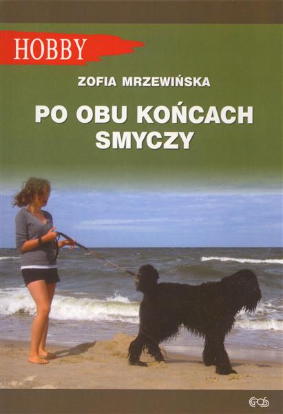 PO OBU KOŃCACH SMYCZY