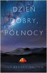 DZIEŃ DOBRY, PÓŁNOCY