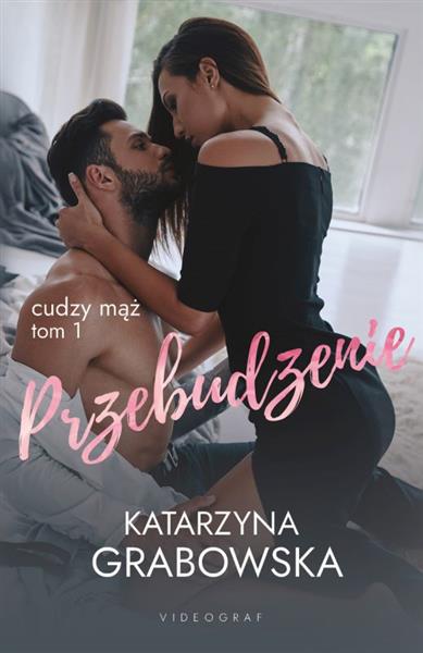 CUDZY MĄŻ. TOM 1. PRZEBUDZENIE