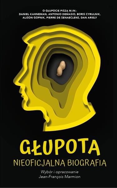GŁUPOTA. NIEOFICJALNA BIOGRAFIA