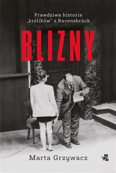 BLIZNY. PRAWDZIWA HISTORIA KRÓLIKÓW Z RAVENSBRUCK