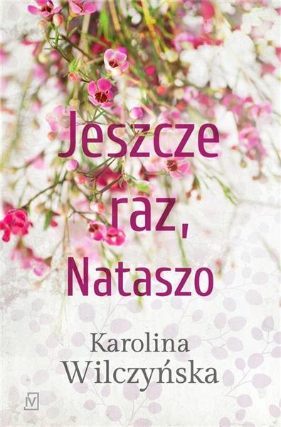 JESZCZE RAZ, NATASZO T.1