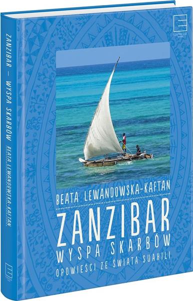 ZANZIBAR- WYSPA SKARBÓW