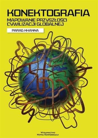 Konektografia. Mapowanie przyszłości cywilizacji