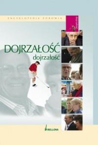 Encyklopedia zdrowia. Dojrzałość