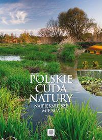 POLSKIE CUDA NATURY NAJPIĘKNIEJSZE MIEJSCA