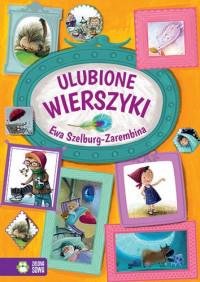 ULUBIONE WIERSZYKI. EWA SZELBURG-ZARE NOWY