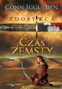 CZAS ZEMSTY ZDOBYWCA TOM 3