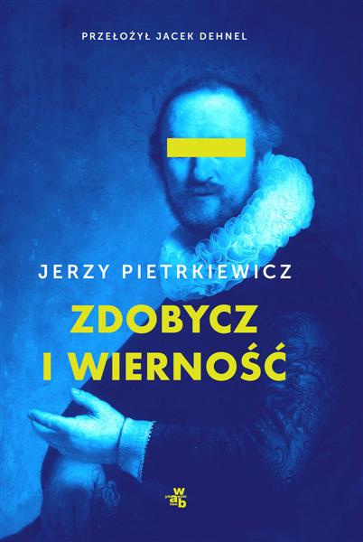 ZDOBYCZ I WIERNOŚĆ