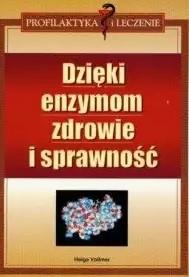 Dzięki enzymom zdrowie i sprawność Helga Vollmer
