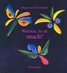 WIERSZE, ŻE AŻ STRACH