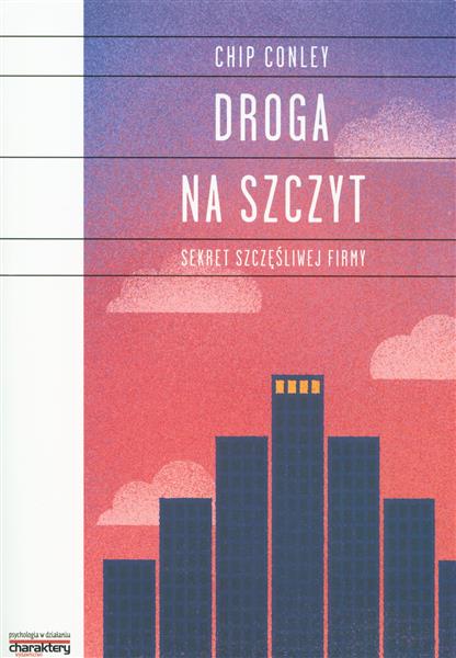 Droga na Szczyt. Sekret szczęśliwej firmy