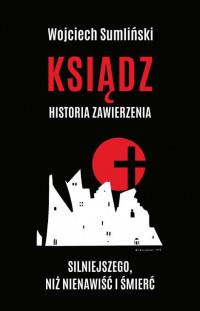 KSIĄDZ. HISTORIA ZWIERZENIA...