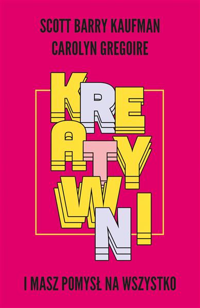 Kreatywni. I masz pomysł na wszystko