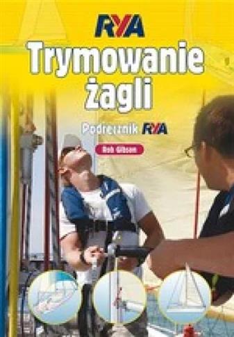 Trymowanie żagli. Podręcznik RYA (Wyd. 3)