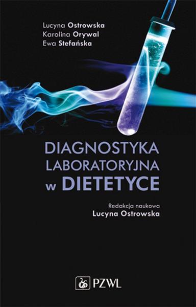 DIAGNOSTYKA LABORATORYJNA W DIETETYCE