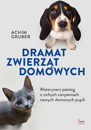 DRAMAT ZWIERZĄT DOMOWYCH. WETERYNARZ PATOLOG...