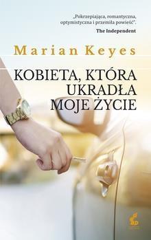 KOBIETA KTÓRA UKRADŁA MOJE ŻYCIE NOWE